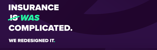 A purple background with white text: "Uinsure, insurance was complicated. We redesigned it."